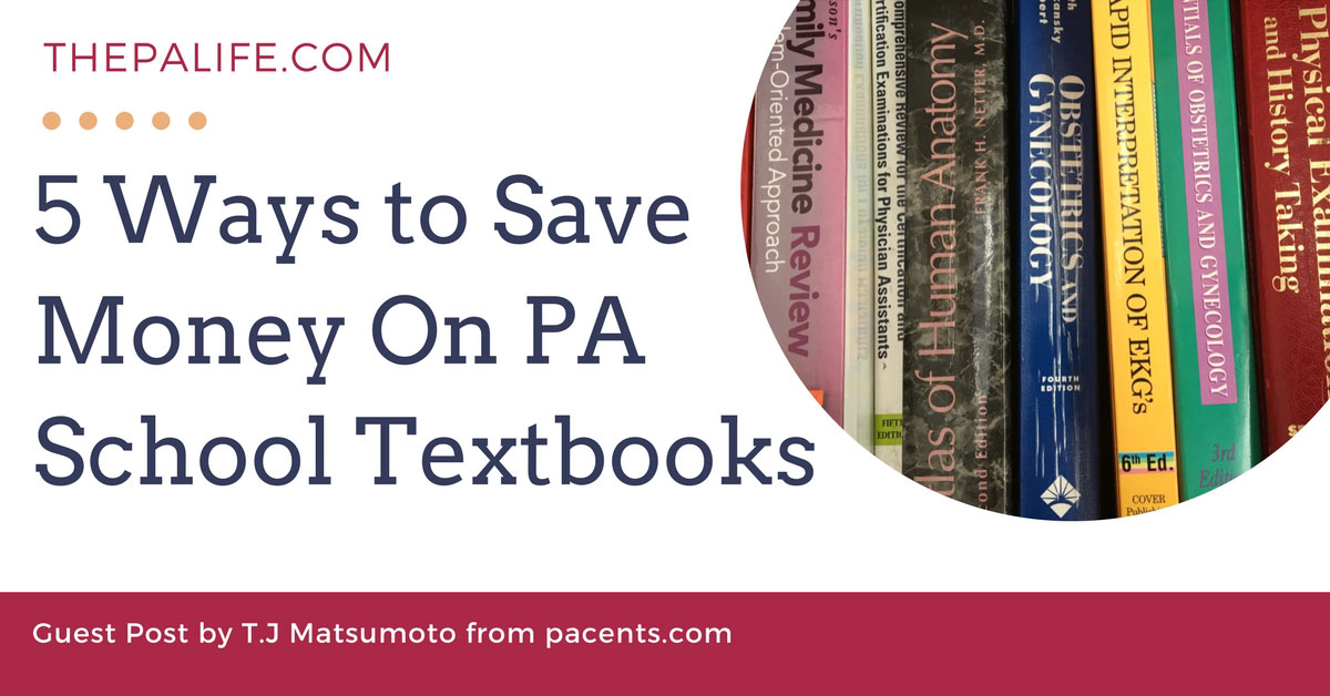 5 Ways To Save Money On Pa School Textbooks The Physician - 