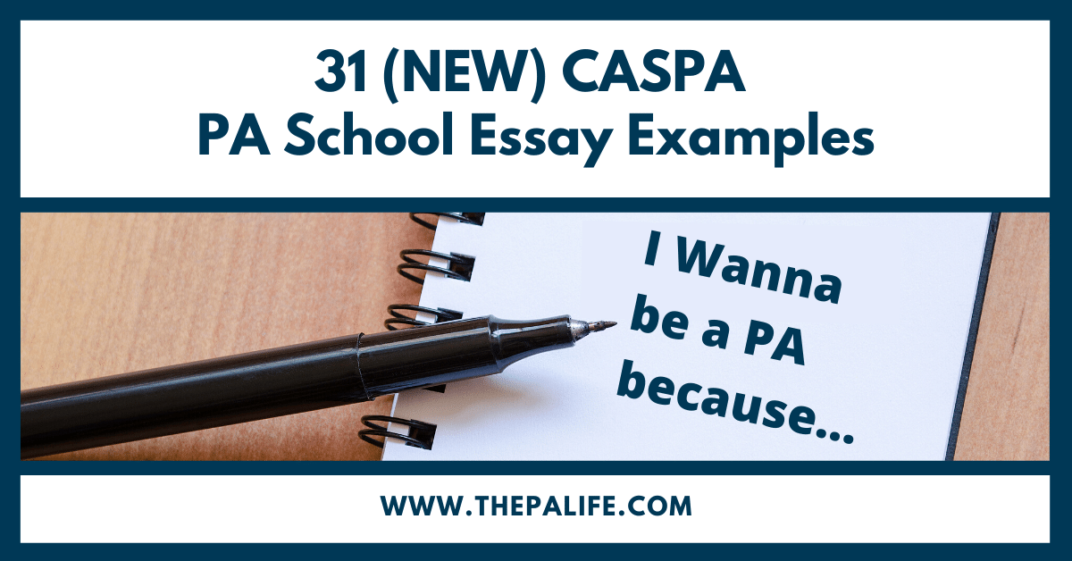 31 (NEW) CASPA PA School Personal Statement Examples