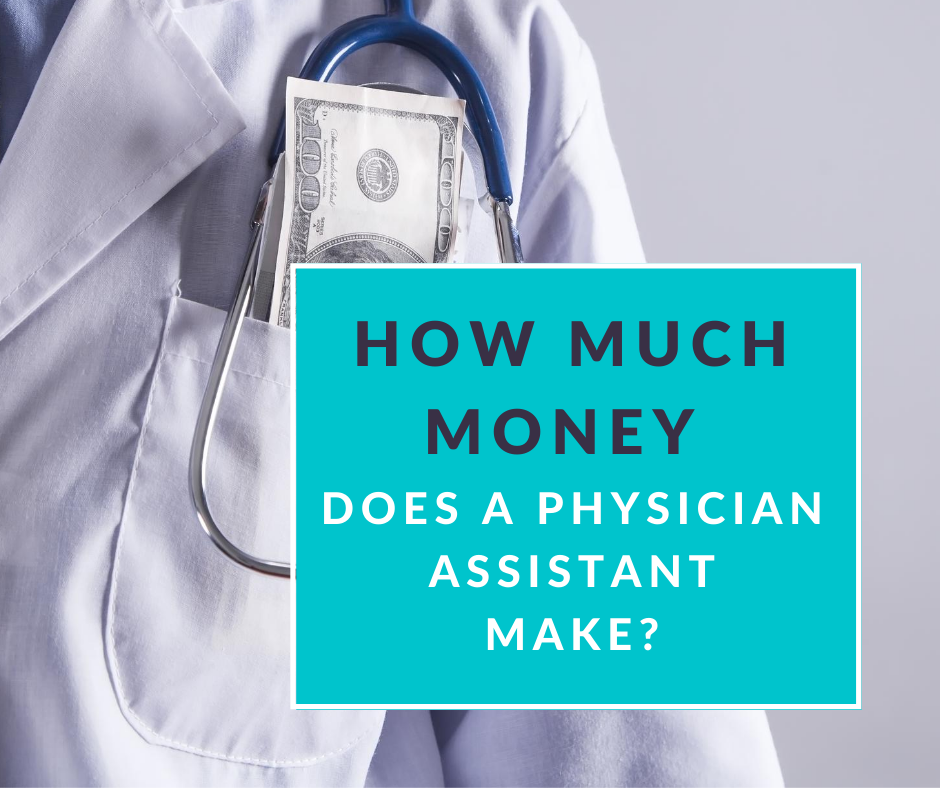  2024 How Much Money Do Physician Assistants PAs Make The 