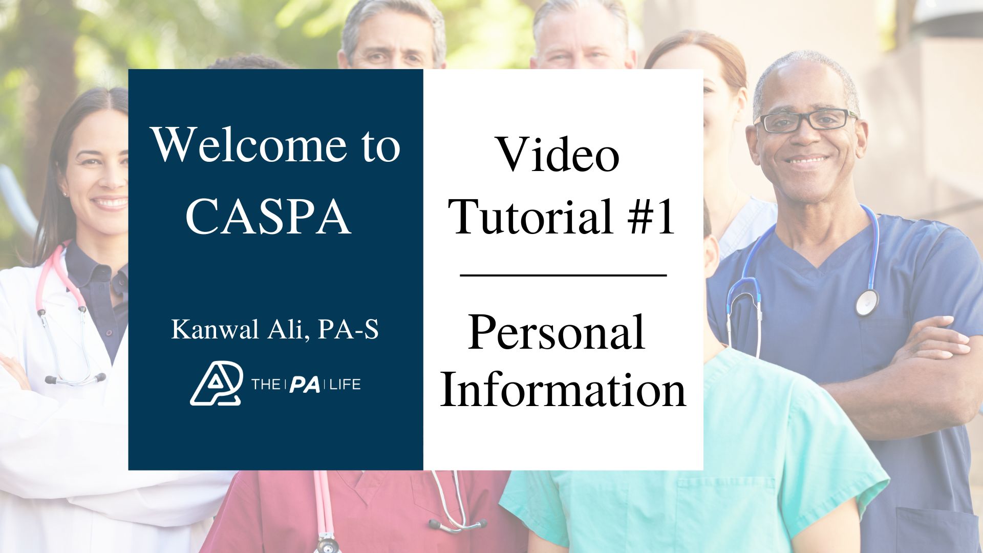 caspa-video-tutorial-section-one-personal-information-the-physician-assistant-life