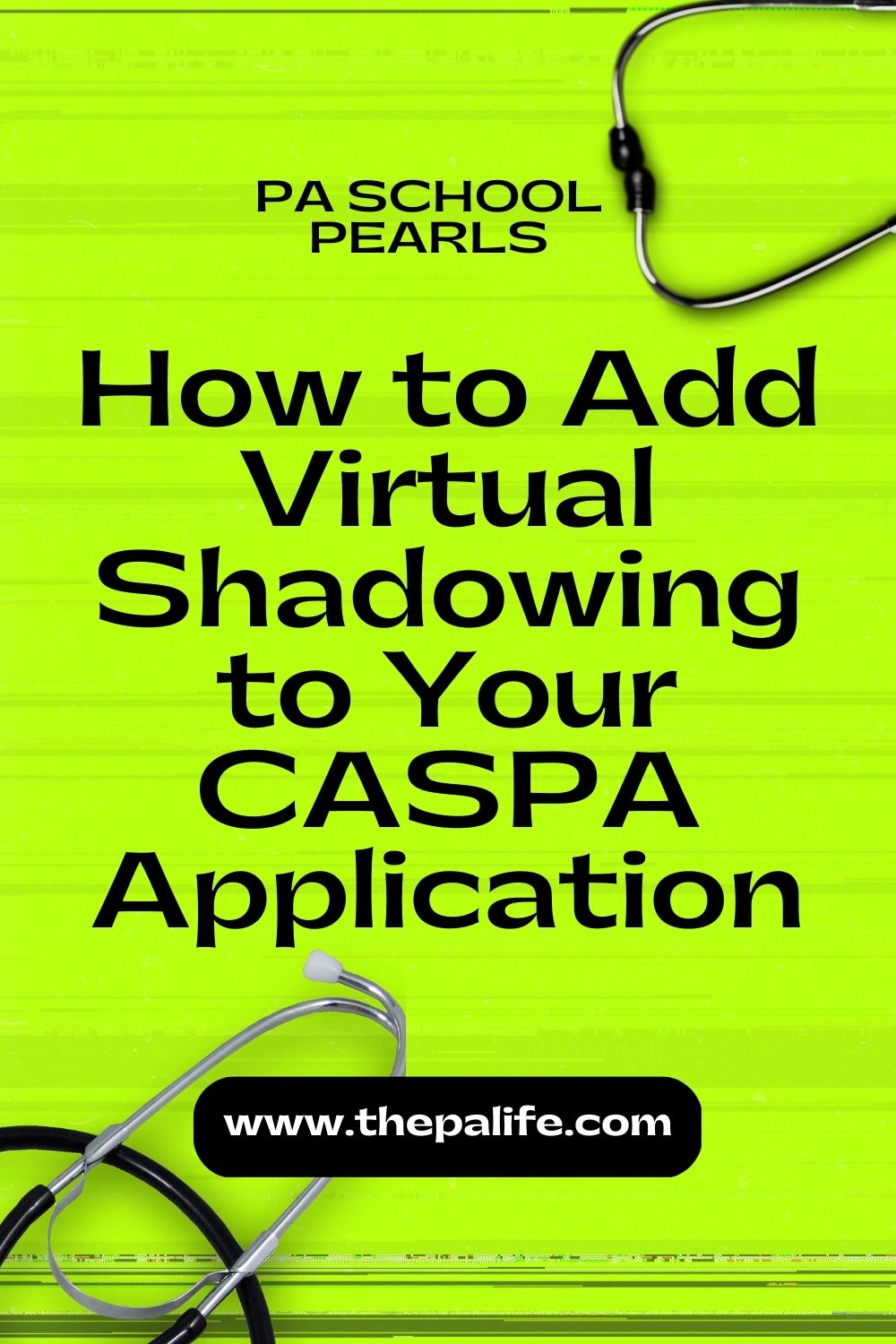 How to Add Virtual Shadowing to Your CASPA Application The Physician