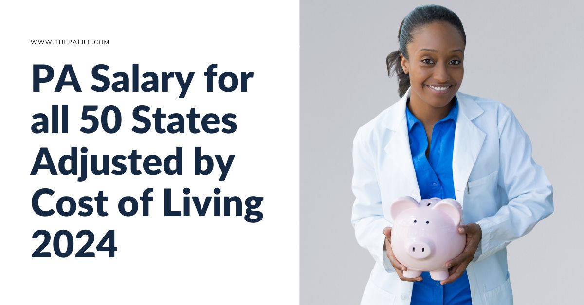 Physician Assistant/Associate (PA) Salary for all 50 States Adjusted by ...